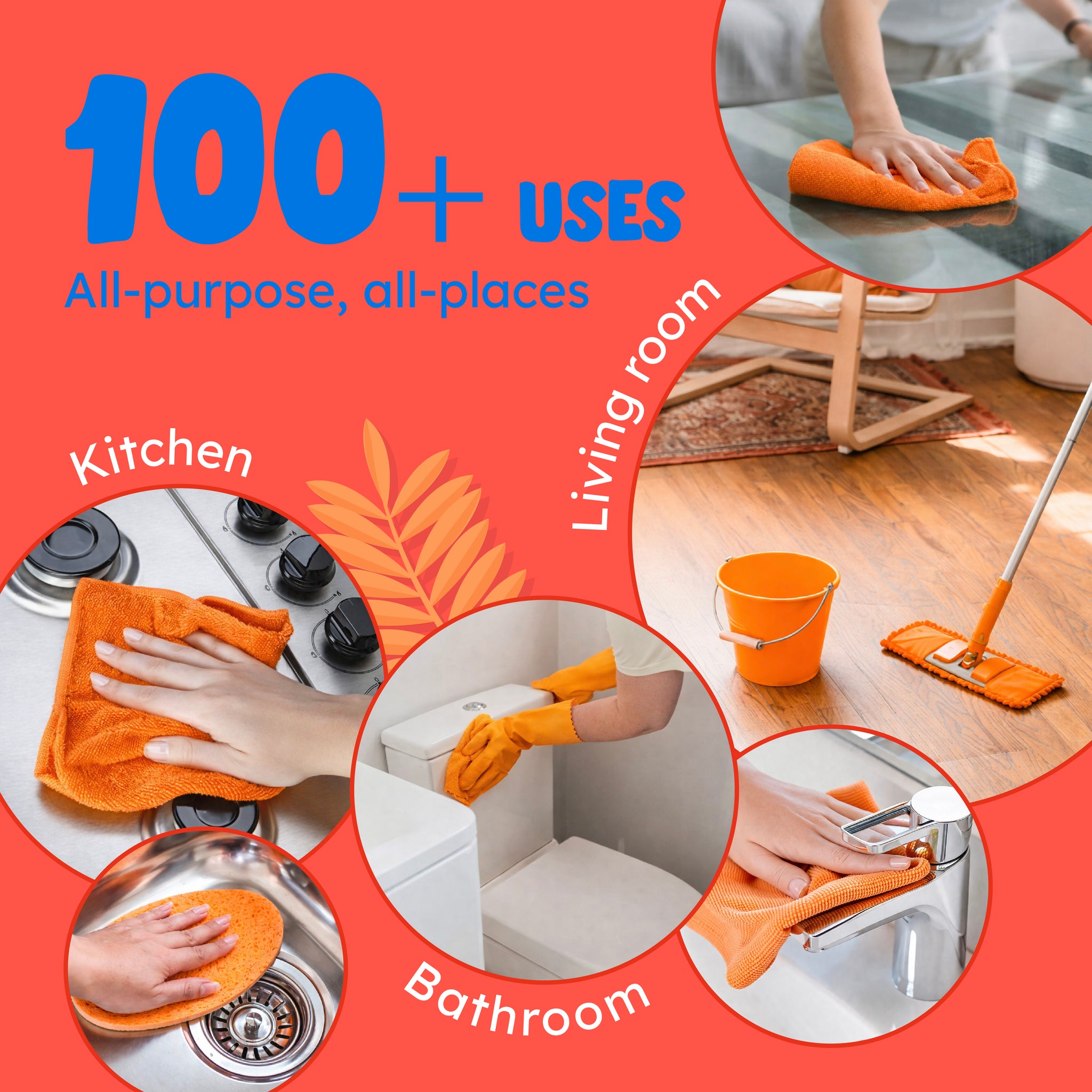 Promotional graphic for an all-purpose cleaning cloth set, featuring a bright coral background with large blue text reading '100+ USES' and smaller text 'All-purpose, all-places.' Circular inset photos show the orange cloth being used in a kitchen, living room, and bathroom for cleaning surfaces, mopping, and faucet scrubbing.